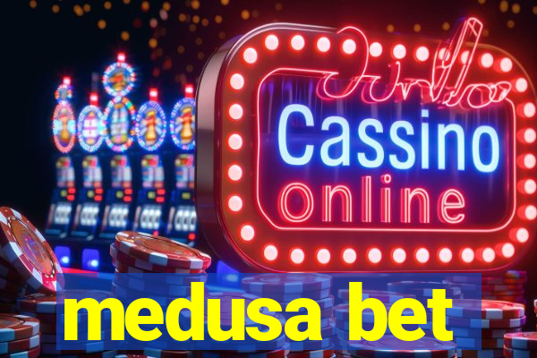 medusa bet